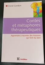Contes et Métaphores Thérapeutiques : D. Gordon : GRAND, Livres, Santé, Diététique & Alimentation, Autres types, David Gordon