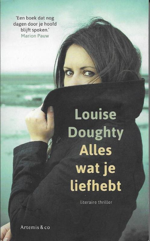 Louise Dought - Alles wat je liefhebt, Livres, Romans, Utilisé, Belgique, Enlèvement ou Envoi