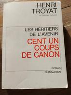 Henri Troyat - les héritiers de l avenir cent un coups de ca, Comme neuf, Enlèvement ou Envoi