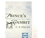 princes Gambit C.S.Pacat 404 pages, Ophalen of Verzenden, Zo goed als nieuw