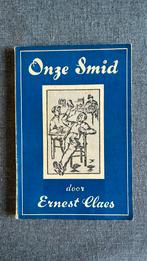 Ernest Claes : Onze Smid :1942, Boeken, Ophalen of Verzenden, Zo goed als nieuw