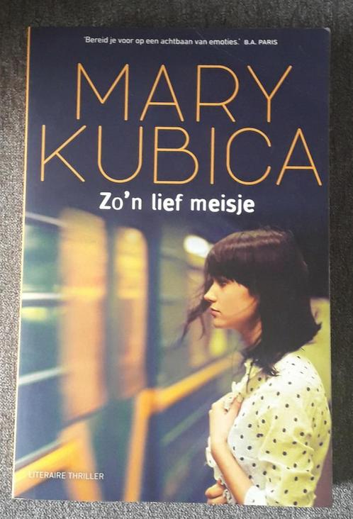 Mary Kubica - Zo'n lief meisje, Livres, Thrillers, Comme neuf, Enlèvement ou Envoi