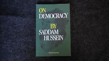 On Democracy By Saddam Hussein
