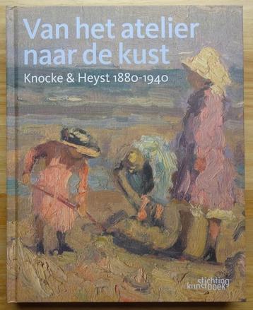 Knocke & Heyst 1880-1940, van het atelier naar de kust, 2012