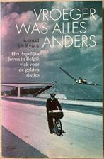 Vroeger was alles anders, Boeken, Geschiedenis | Nationaal, Ophalen of Verzenden, Zo goed als nieuw