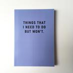 notitieboek A5 gelijnd  'Things that I need to do but won't', Divers, Cahiers de notes, Enlèvement ou Envoi, Neuf, A5