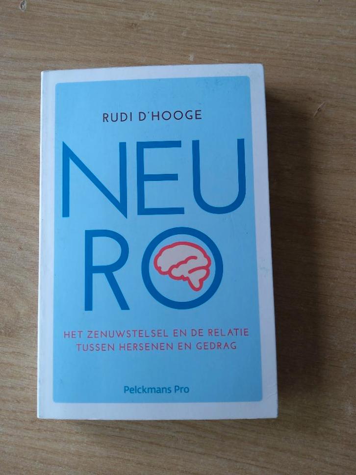 Neuro van Rudi d'Hooge, Boeken, Psychologie, Zo goed als nieuw, Cognitieve psychologie, Ophalen of Verzenden