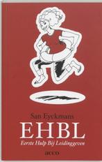 EHBL Eerste hulp bij leidinggeven 1ste druk 2005 ......., Gelezen, San Eyckmans, Ophalen of Verzenden, Overige onderwerpen