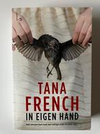 Tana French - In eigen hand, Comme neuf, Enlèvement ou Envoi, Tana French