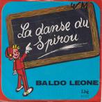 Baldo Leone – La dance du Spirou / Aujourd’hui je t’aime, CD & DVD, Enlèvement ou Envoi, Single, Dance, Utilisé
