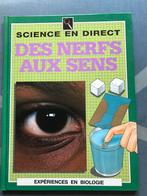 Science en direct: des nerfs aux sens, Sciences naturelles, Neuf