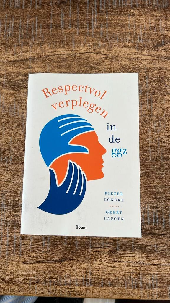 Respectvol verplegen in de GGZ, Boeken, Studieboeken en Cursussen, Zo goed als nieuw, Ophalen