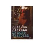 Te Koop Boek DE MOND GESNOERD Frances Fyfield, Europa overig, Ophalen of Verzenden, Frances Fyfield, Gelezen