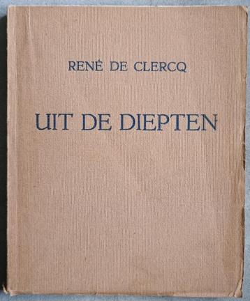 René DE CLERCQ. Uit de diepten...