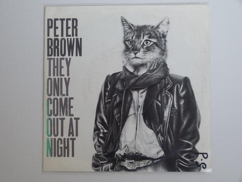 Peter Brown They Only Come Out At Night 7" 1984, Cd's en Dvd's, Vinyl Singles, Gebruikt, Single, Pop, 7 inch, Ophalen of Verzenden