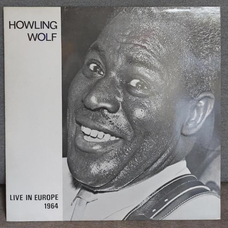 Howling Wolf - Live In Europe 1964 LP, Cd's en Dvd's, Vinyl | Jazz en Blues, Gebruikt, Blues, 1960 tot 1980, 12 inch, Ophalen of Verzenden