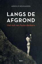 A. Heumakers: langs de afgrond. Het nut van foute denkers, Livres, Philosophie, Enlèvement ou Envoi, Comme neuf, Philosophie de la culture