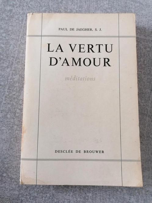 La vertu d amour Paul de Jaegher 1957, Livres, Religion & Théologie, Comme neuf, Enlèvement