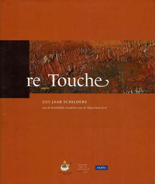 re_Touche 250 jaar schilders van de Koninklijke Academie, Boeken, Kunst en Cultuur | Beeldend, Gelezen, Ophalen of Verzenden