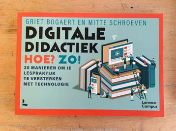 Griet Bogaert - Digitale didactiek. Hoe? Zo!, Enlèvement, Comme neuf, Griet Bogaert; Mitte Schroeven