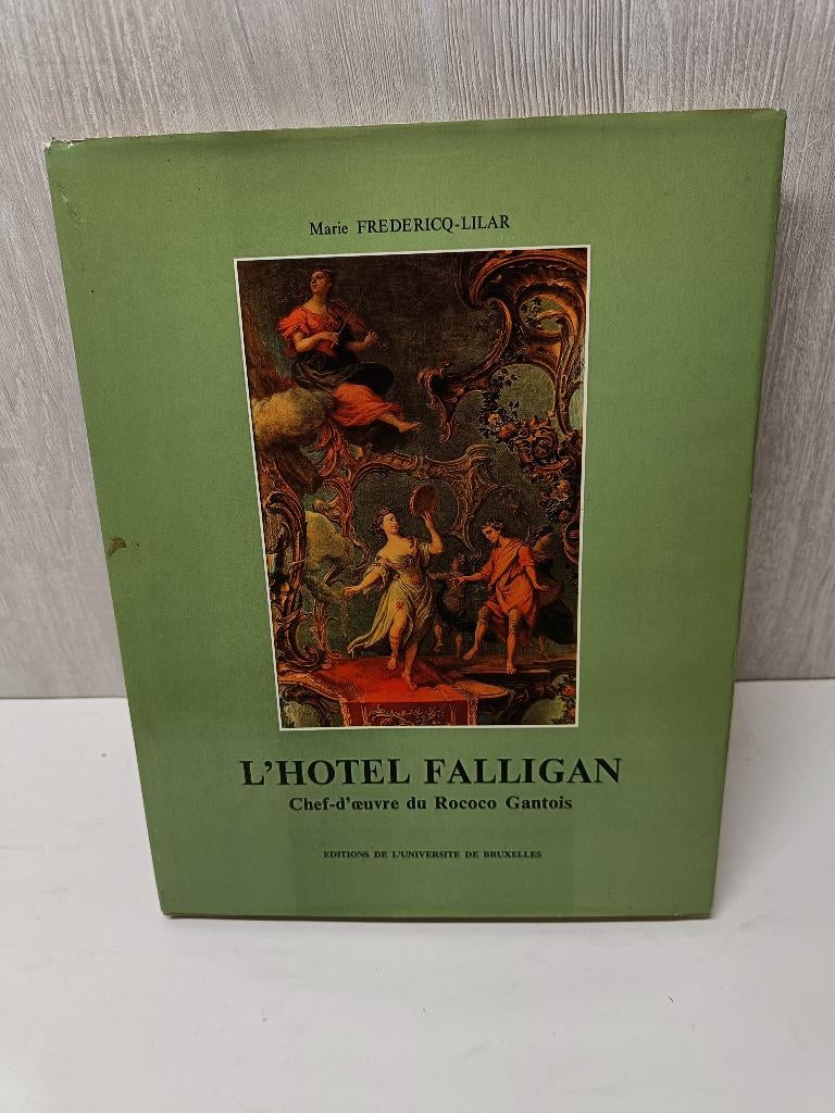L'hotel Falligan chef-d'oeuvre du rococo gantois Lilar Gent, Ophalen of Verzenden, Gelezen