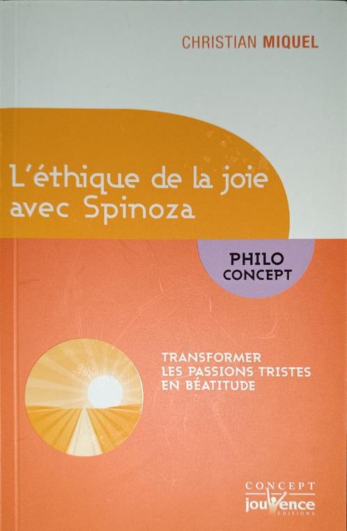 L'Ethique de la joie avec Spinoza : Christian Miquel : POCHE, Boeken, Filosofie, Gelezen, Cultuurfilosofie, Ophalen of Verzenden