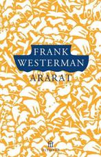 Te Koop Boek ARARAT Frank Westerman, Boeken, Filosofie, Ophalen of Verzenden, Zo goed als nieuw, Praktische filosofie, Frank Westerman