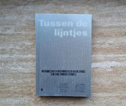 Tussen de lijntjes, waarheden en vooroordelen over drugs, Livres, Politique & Société, Neuf, Société, Envoi