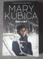 Mary Kubica - Bevroren, Ophalen of Verzenden, Zo goed als nieuw, Mary Kubica