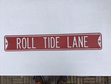 Stalen Verkeersbord ROLL TIDE LANE beschikbaar voor biedingen