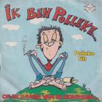 Polleke Tilt – Ik ben Polleke / Op de kamer van de koningin, Cd's en Dvd's, Gebruikt, 7 inch, Single, Ophalen of Verzenden