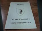 welkom bij 10 Bataljon Transmissietroepen, Ophalen of Verzenden, Landmacht, Boek of Tijdschrift