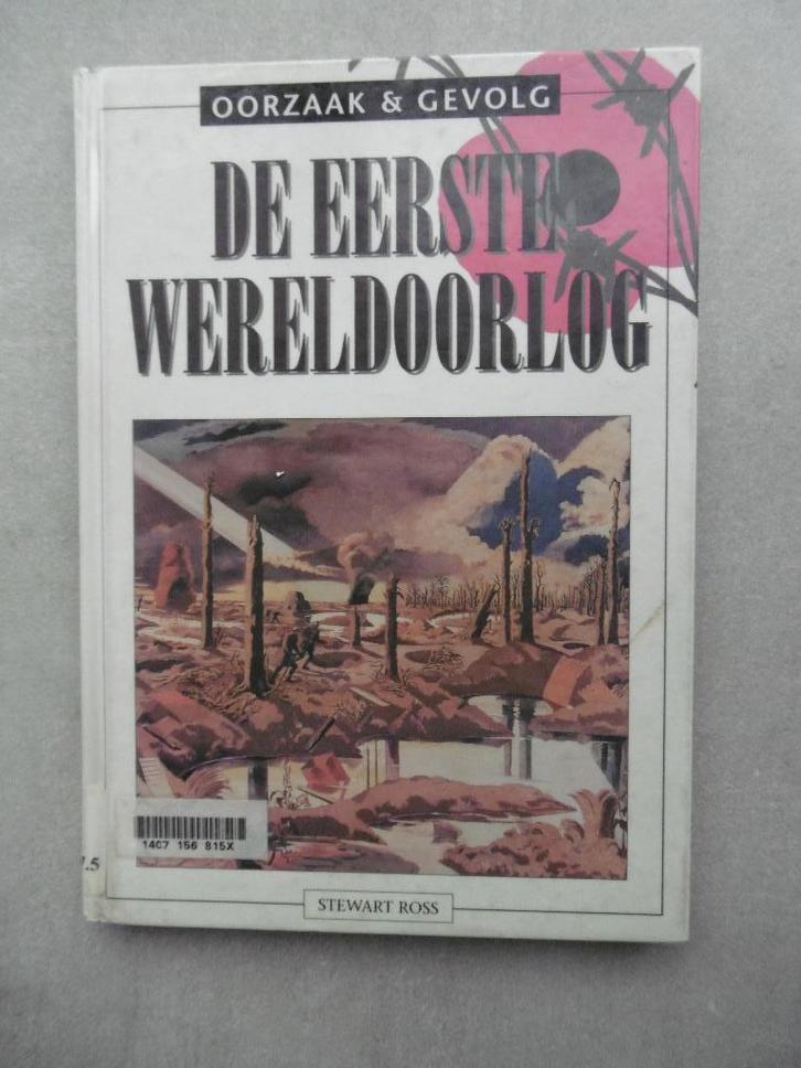 De eerste wereldoorlog - Stewart Ross, Boeken, Kinderboeken | Jeugd | 13 jaar en ouder, Gelezen, Non-fictie, Ophalen of Verzenden
