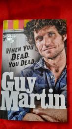 WHEN YOU DEAD, YOU DEAD - GUY MARTIN - ENGELS, Ophalen of Verzenden, Sport