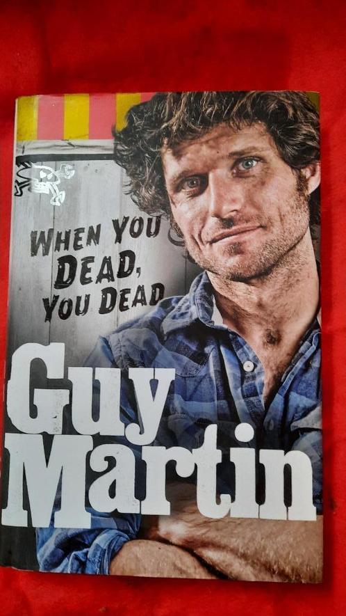 WHEN YOU DEAD, YOU DEAD - GUY MARTIN - ENGELS, Boeken, Biografieën, Sport, Ophalen of Verzenden