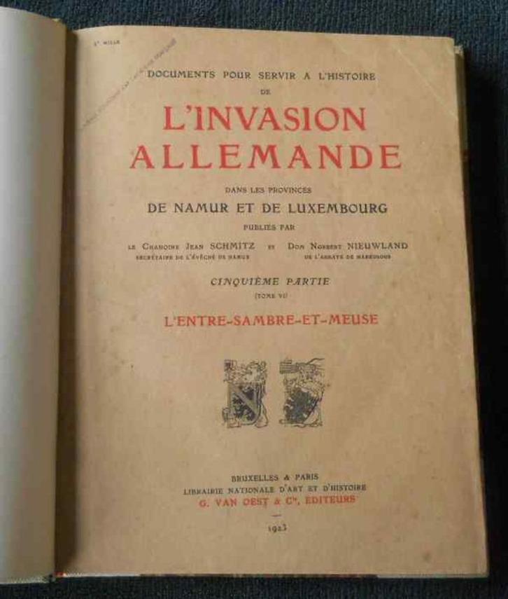 L' invasion allemande : L' Entre - Sambre - et - Meuse, Boeken, Oorlog en Militair, Gelezen, Voor 1940, Ophalen of Verzenden
