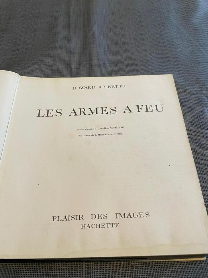 Boek: Les armes à feu, Livres, Histoire nationale, Utilisé, Enlèvement ou Envoi
