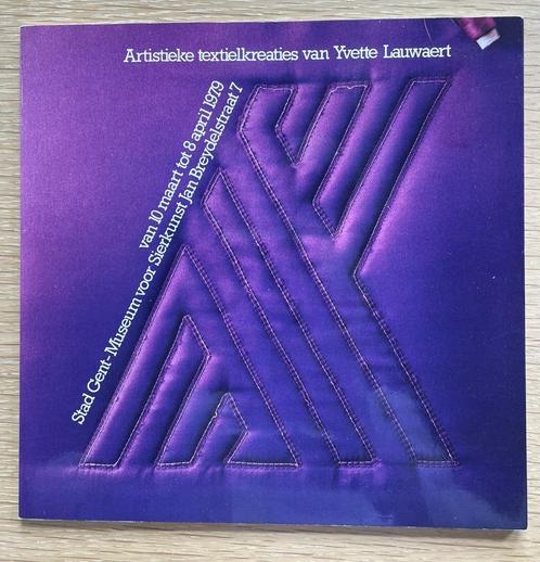 Artistieke textielkreaties van Yvette Lauwaert - Genummerd, Boeken, Kunst en Cultuur | Fotografie en Design, Ophalen of Verzenden
