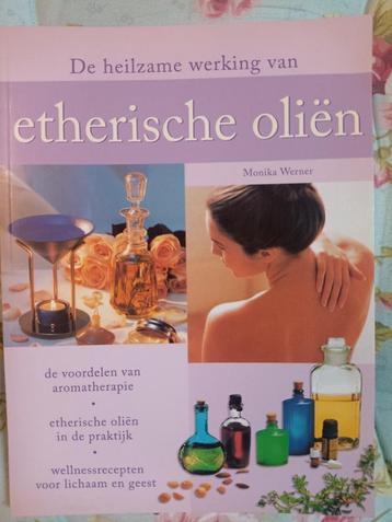 de heilzame werking van etherische oliën