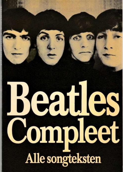 Boek - The Beatles compleet Alle songteksten, Livres, Musique, Neuf, Artiste, Enlèvement ou Envoi