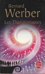 Les Thanatonautes Roman Bernard Werber, Comme neuf, Europe autre, Enlèvement ou Envoi, Bernard Werber