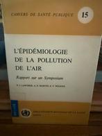 L’epidemiologie De La Pollution De L’air, Boeken, Ophalen of Verzenden, Zo goed als nieuw, Overige wetenschappen