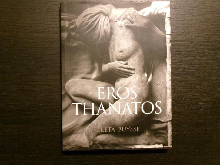 Eros Thanatos  -Greta Buysse-, Boeken, Kunst en Cultuur | Fotografie en Design, Ophalen of Verzenden