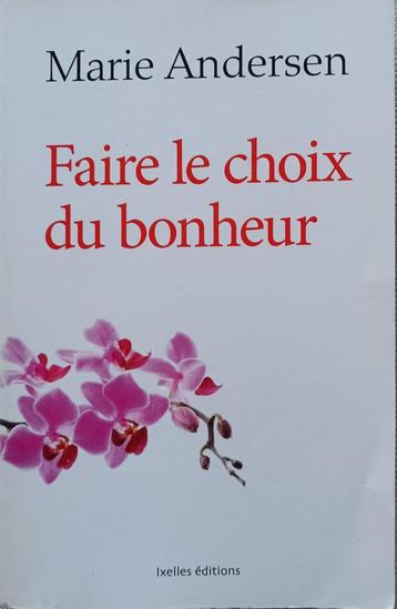 Faire le choix du bonheur : Marie Andersen : GRAND FORMAT beschikbaar voor biedingen