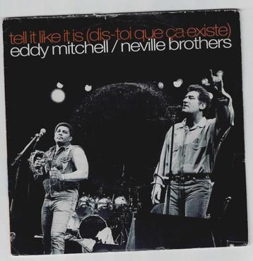 Eddy Mitchell/Neville Brothers - Tell It like It Is - Mon, Enlèvement ou Envoi, Single, Utilisé, Pop