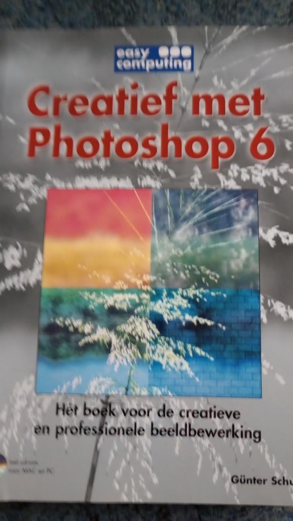 G. Schuler - Creatief met Photoshop 6, Ophalen of Verzenden, Zo goed als nieuw, G. Schuler