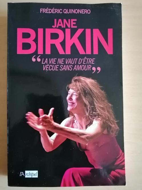 Jane Birkin : la vie ne vaut d'être vécue sans amour, Boeken, Biografieën, Ophalen of Verzenden