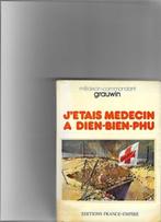 J'étais médecin à Dien - Bien - Phu, Boeken, Gelezen, Verzenden, 1945 tot heden, Overige onderwerpen