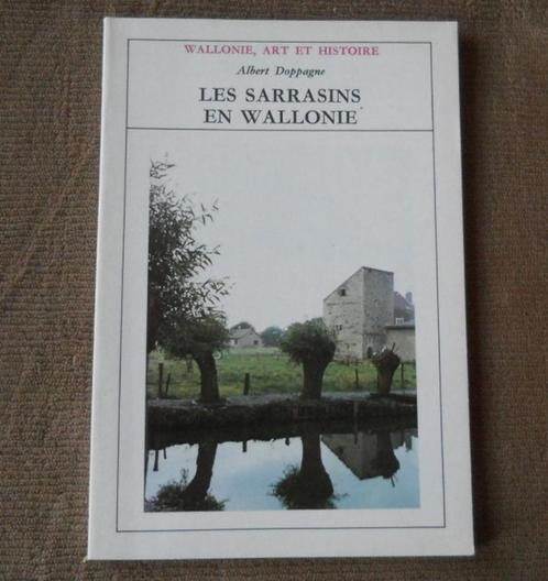 Les Sarrasins en Wallonie  (Albert Doppagne), Livres, Histoire nationale, Utilisé, Enlèvement ou Envoi