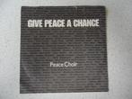 Part 126 - Single van "Peace Choir" Give Peace A Chance anno, Cd's en Dvd's, Vinyl Singles, Gebruikt, 7 inch, Single, Ophalen of Verzenden